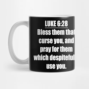 LUKE 6:28 KJV Mug